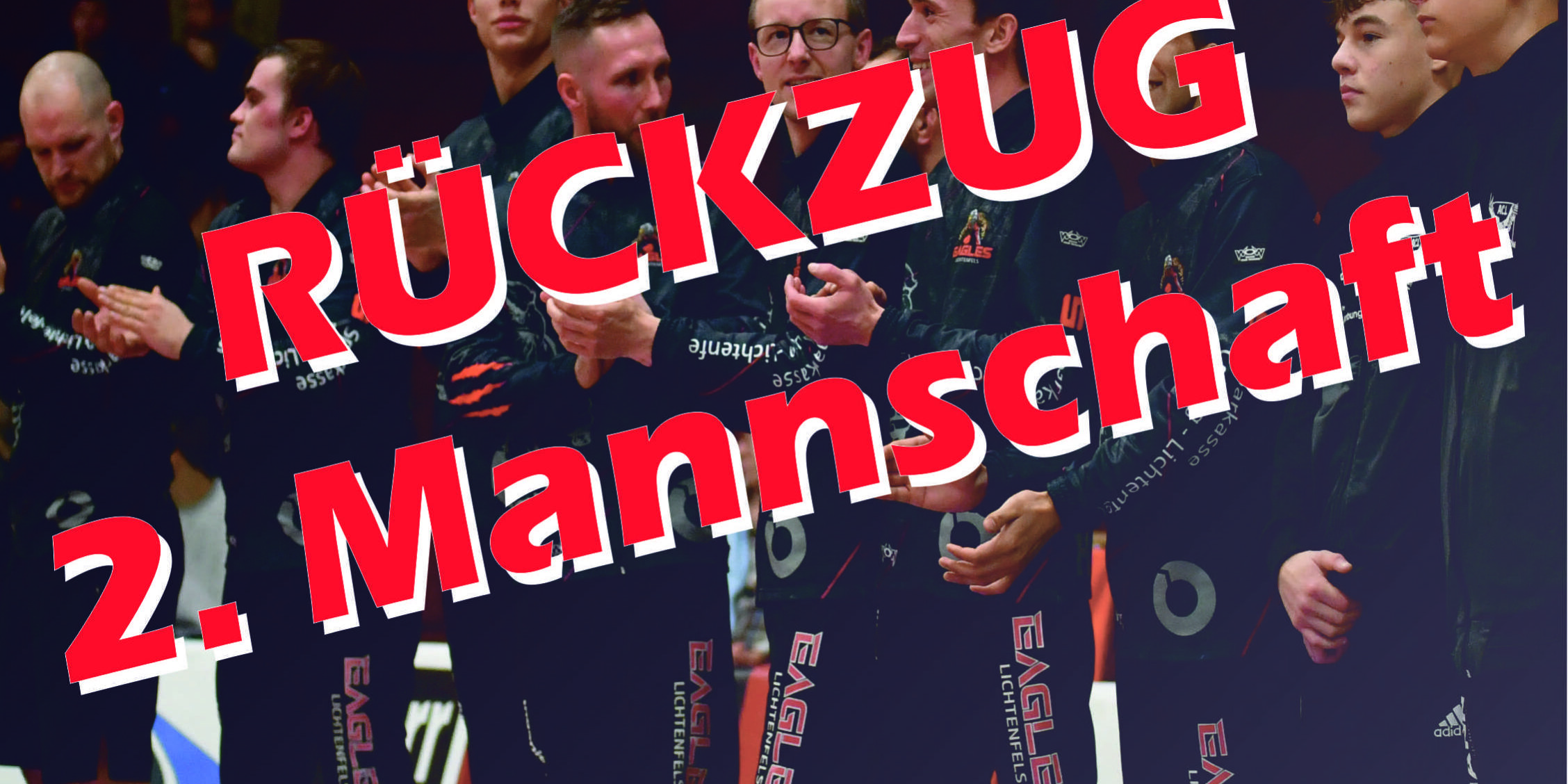 Rückzug 2. Mannschaft